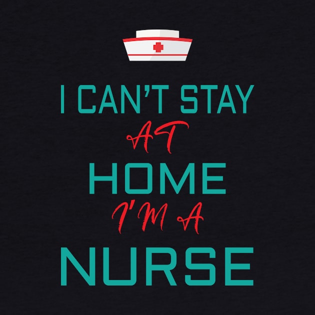 i cant stay at home i'm a nurse by zakchman